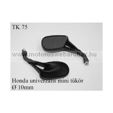 TÜKÖR (TK-75) HONDA UNIVERZÁLIS MINI 10mm-es ÁTMÉRŐVEL